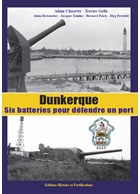 Dunkirk - Six Batteries for defending a Port